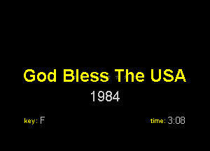 God Bless The USA
1984