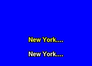 New York....

New York....
