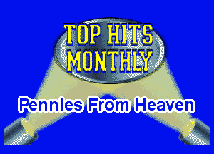 . A
Pennies From Heaven