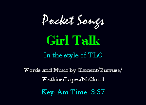 In the style of TLC

Words and Music by Cla'nmthmmM
WatLiJuILopcszcCloud

Key Am Time 3 37 l
