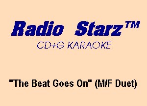 mm 5mg 7'

CEMG KARAOKE

The Beat Goes On (MIF Duet)