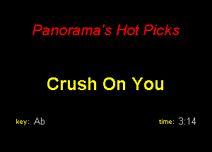 Panorama's Hot Picks

Crush On You

timei 314