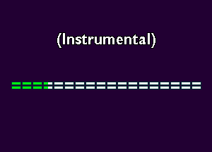 (Instrumental)