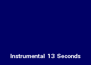 Instrumental 13 Seconds