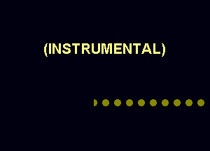 (INSTRUMENTAL)