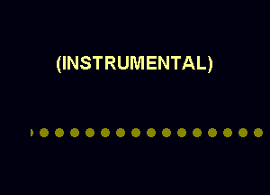 (INSTRUMENTAL)