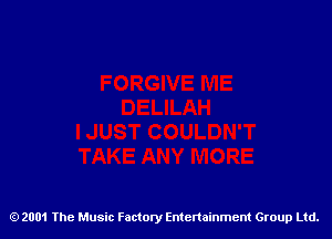 2001 The Music Factory Entertainment Group Ltd.