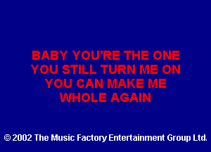 2002 The Music Factory Entertainment Group Ltd.