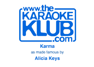 www.the

KARAOKE

KILUI

.com

Karma
45 'T!al11rli!l'1l)..biw

Alicia Keys