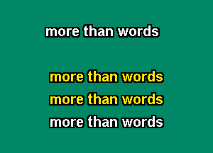 more than words

more than words
more than words

more than words