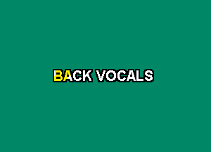 BACK VOCALS