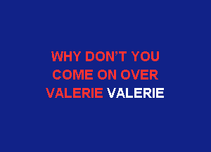 VALERIE