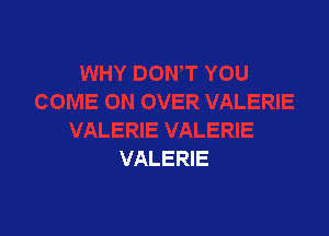 VALERIE