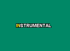 INSTRUMENTAL