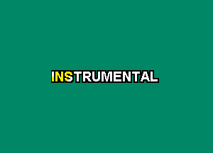 INSTRUMENTAL