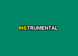 INSTRUMENTAL