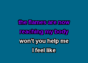 wom you help me
lfeel like