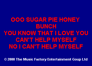 2000 The Music Factory Entertainment Goup Ltd
