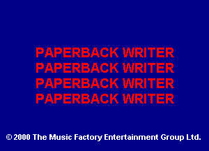 2000 The Music Factory Entertainment Group Ltd.