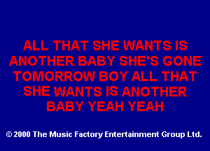 2000 The Music Factory Entertainment Group Ltd.