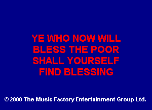 2000 The Music Factory Entertainment Group Ltd.