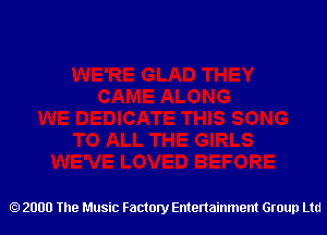 2000 The Music Factory Entertainment Group Ltd