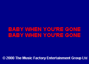 2000 The Music Factory Entertainment Group Ltd