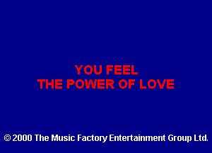 2000 The Music Factory Entertainment Group Ltd.