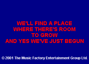 2001 The Music Factory Entertainment Group Ltd.