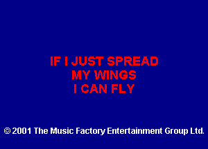 2001 The Music Factory Entertainment Group Ltd.