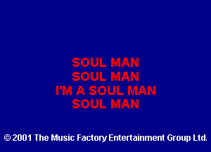 2001 The Music Factory Entertainment Group Ltd.