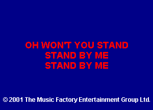 2001 The Music Factory Entertainment Group Ltd.