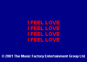 2001 The Music Factory Entertainment Group Ltd.