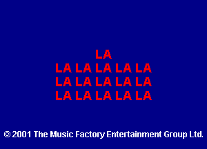 2001 The Music Factory Entertainment Group Ltd.