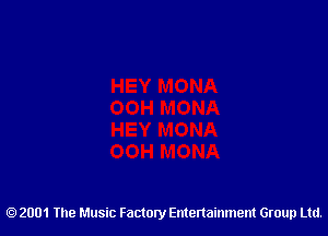 2001 The Music Factory Entertainment Group Ltd.