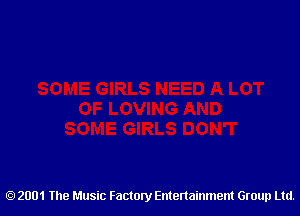 2001 The Music Factory Entertainment Group Ltd.