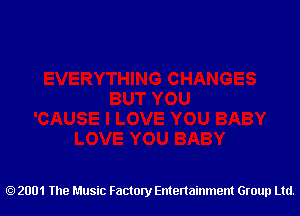 2001 The Music Factory Entertainment Group Ltd.