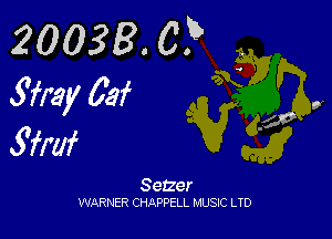 20038. c? .
Wray 03f

5'fo
Setzer

WARNER CHAPPELL MUSIC LTD