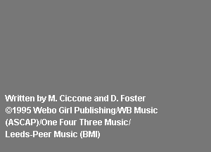 Written try M. Ciccone and 0. Foster
.1995 Weho Girl PublishinwWB Music
(ASCAPNOne Four three Music!
Leeds-Peer Music (BMI)