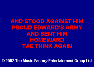 2002 The Music Factory Entertainment Group Ltd.