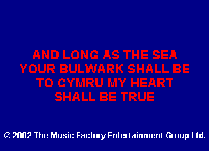 2002 The Music Factory Entertainment Group Ltd.