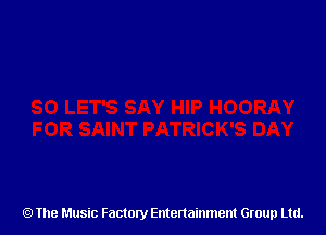 The Music Factory Entertainment Group Ltd.