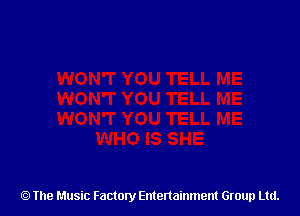 The Music Factory Entertainment Group Ltd.