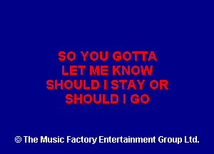 The Music Factory Entertainment Group Ltd.