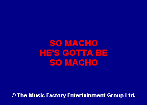 The Music Factory Entertainment Group Ltd.