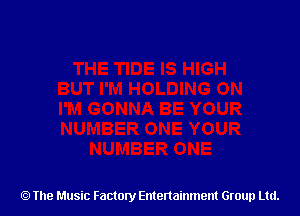 The Music Factory Entertainment Group Ltd.