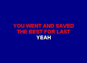 YEAH