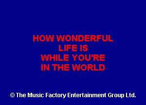 The Music Factory Entertainment Group Ltd.