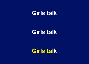 Girls talk

Girls talk

Girls talk