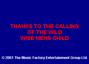 2001 The Music Factory Entertainment Group Ltd.